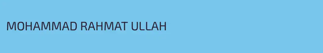 MOHAMMAD RAHMAT ULLAH